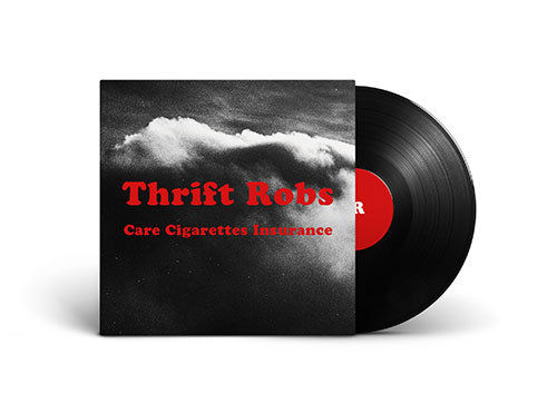 Thrift Robs - Care Cigarettes Insurance