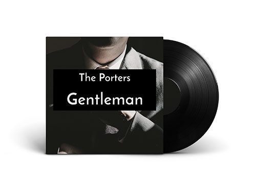 The Porters - Gentleman